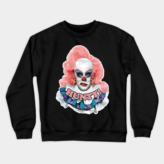 Hunty in DRAG Crewneck Sweatshirt by pentoolarts